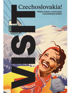 Visit Czechoslovakia! příběhy českých a slovenských...